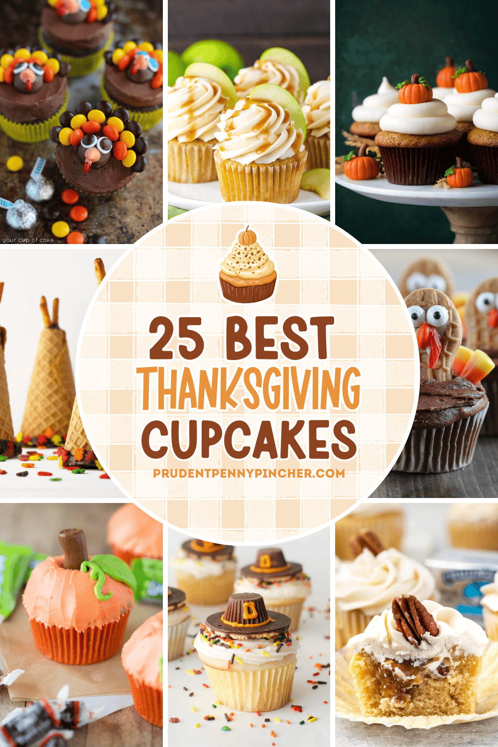 A collage of Thanksgiving cupcakes including turkey cupcakes, caramel apple cupcakes, pumpkin cupcakes with fondant toppers, pilgrim hat cupcakes, pecan pie cupcakes, and pumpkin-shaped cupcakes with frosting stems.