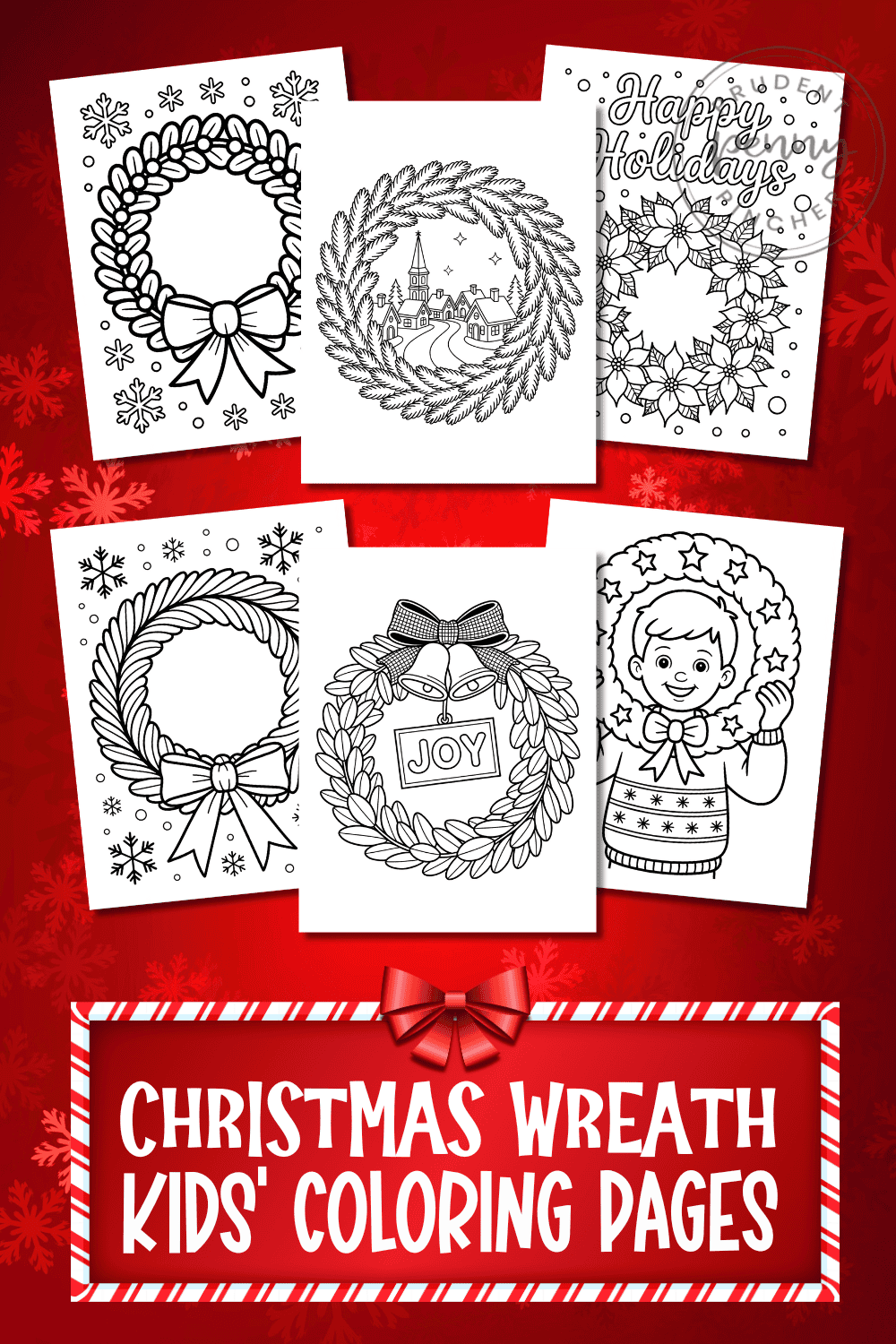 A collage of free printable Christmas wreath coloring pages for kids, featuring designs like classic wreaths with bows, poinsettia wreaths, a snowy village wreath, a “JOY” bell wreath, and a child holding a star wreath.