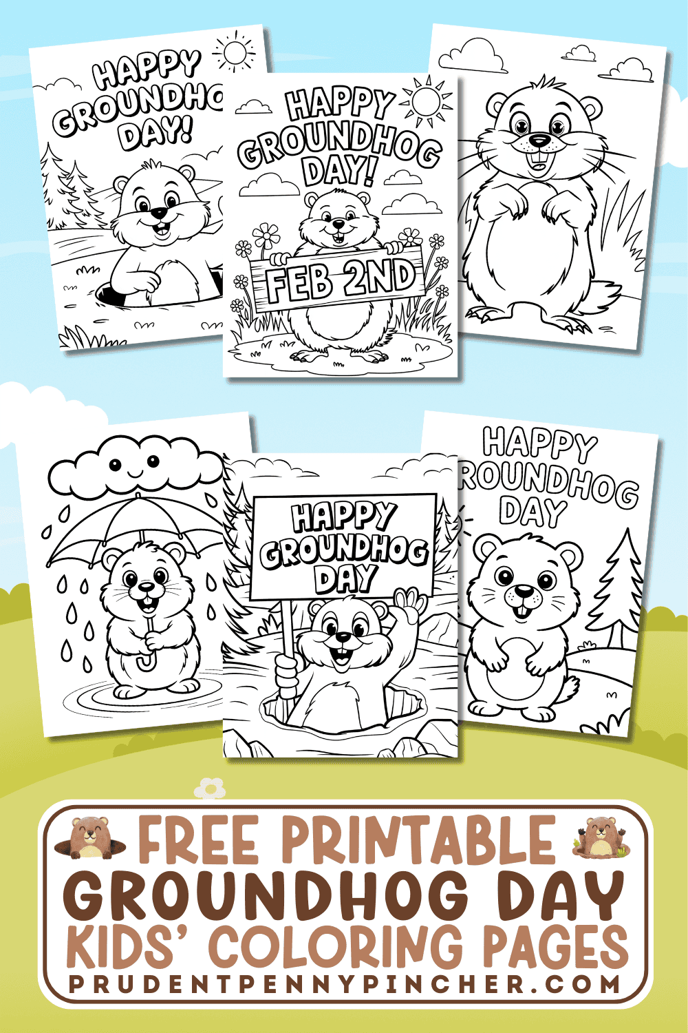 A collage of six free printable Groundhog Day coloring pages featuring cute groundhogs in burrows, a “Feb 2nd” sign, a rainy umbrella scene, and “Happy Groundhog Day” text.