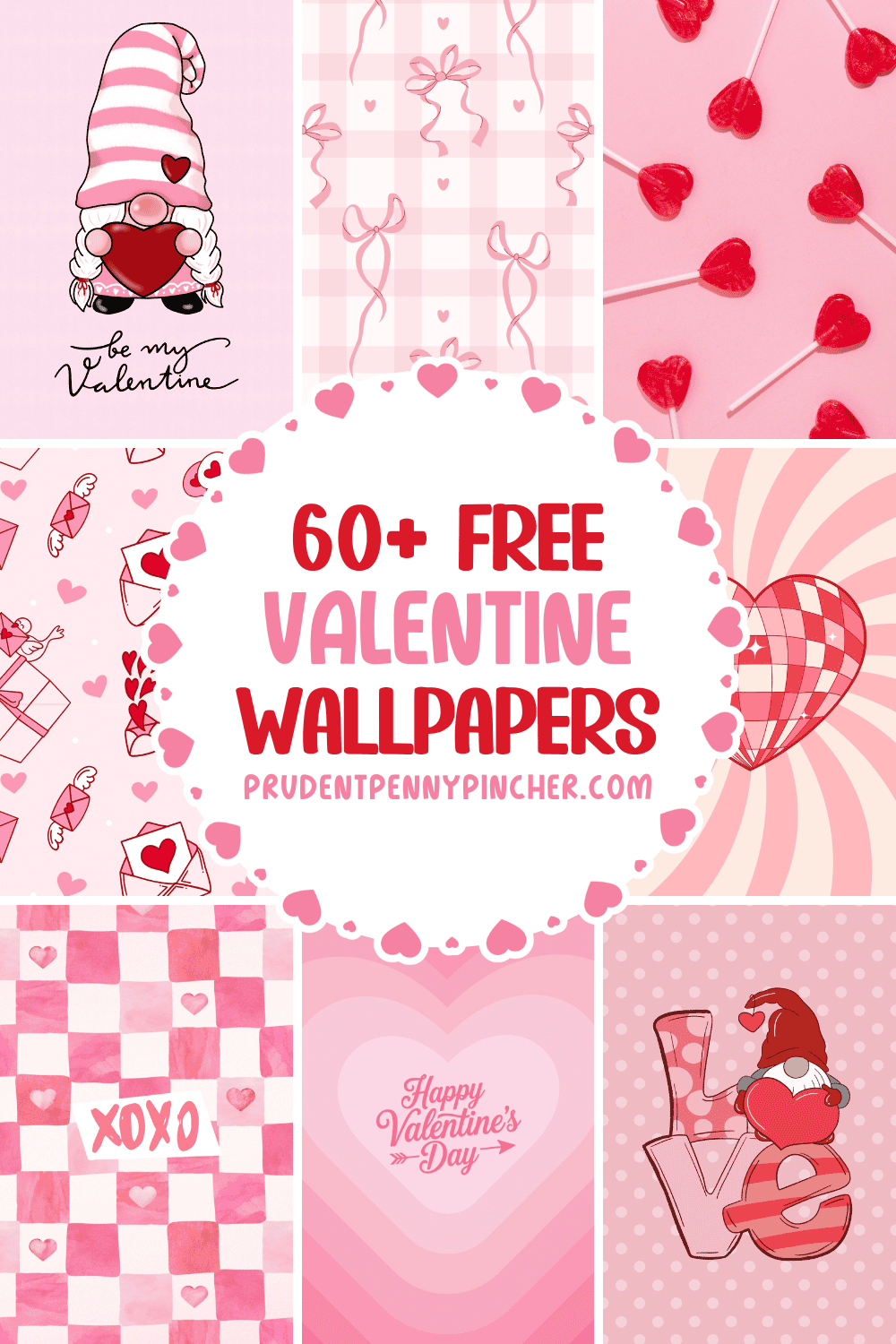 ChatGPT said:
A collage of cute pink and red Valentine’s Day phone wallpapers featuring gnomes, hearts, bows, love letters, lollipops, XOXO checkerboard.