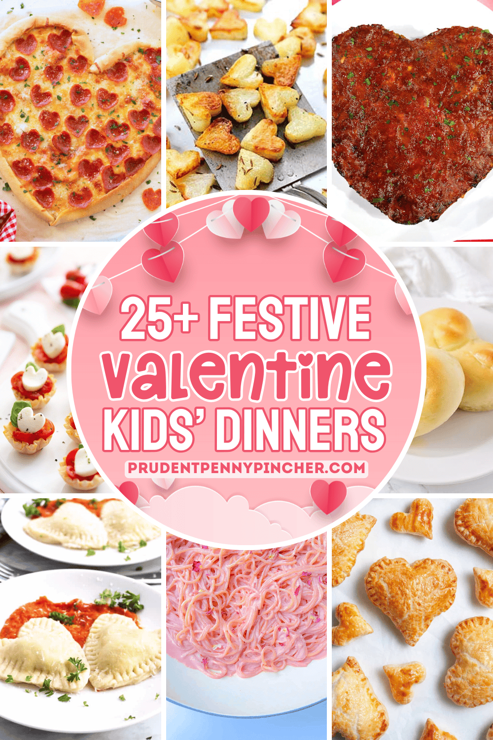 Collage of festive Valentine kids' dinner ideas featuring heart-shaped pepperoni pizza, roasted heart potatoes, heart-shaped meatloaf, mini heart caprese bites, dinner rolls, ravioli, pink pasta, and puff pastry hearts.