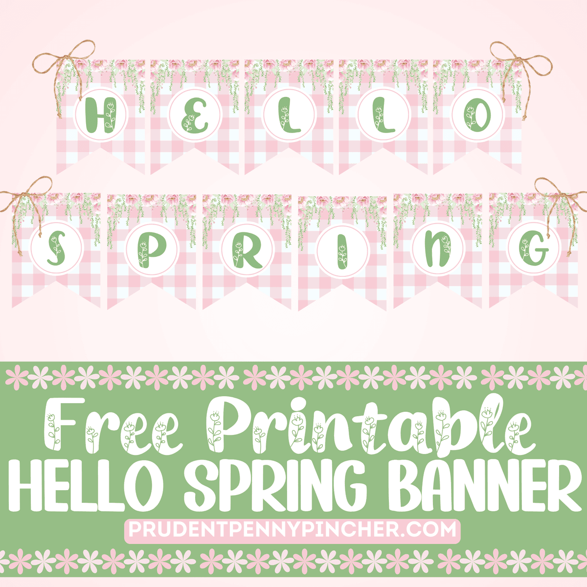 a pink gingham “HELLO SPRING” banner with floral top border.