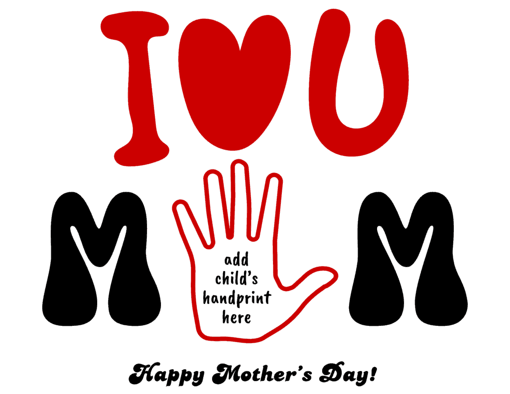 I Love U Mom handprint craft template with child hand placement outline