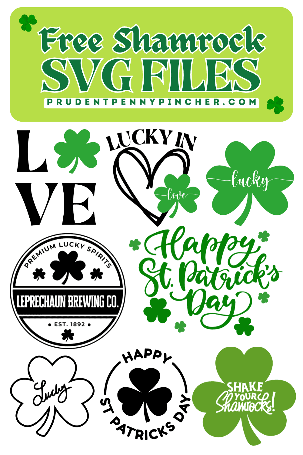 Free shamrock SVG files with St. Patrick’s Day including love SVG, lucky shamrock, Happy St. Patrick’s Day, and Shake Your Shamrocks quote.