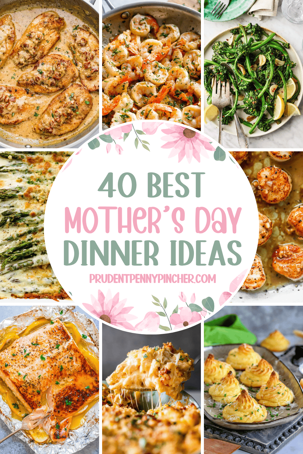 Mother’s Day dinner ideas collage featuring creamy chicken, shrimp scampi, broccolini, cheesy asparagus, baked salmon, pasta, and duchess potatoes.
