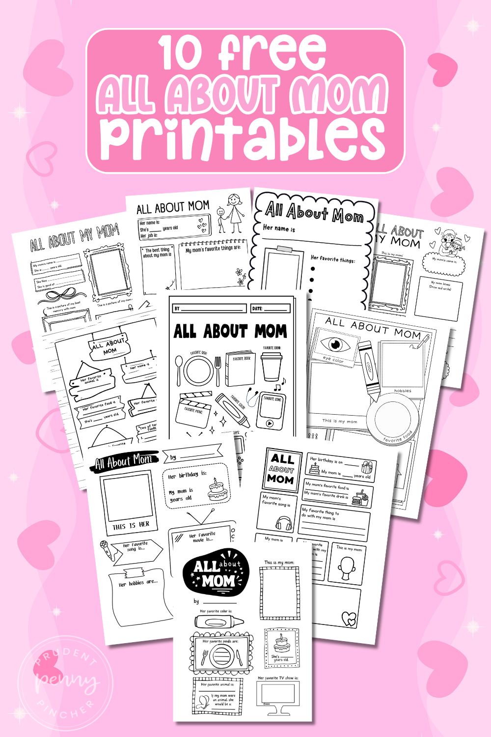 10 free All About Mom printables for Mother’s Day featuring a pink heart background.