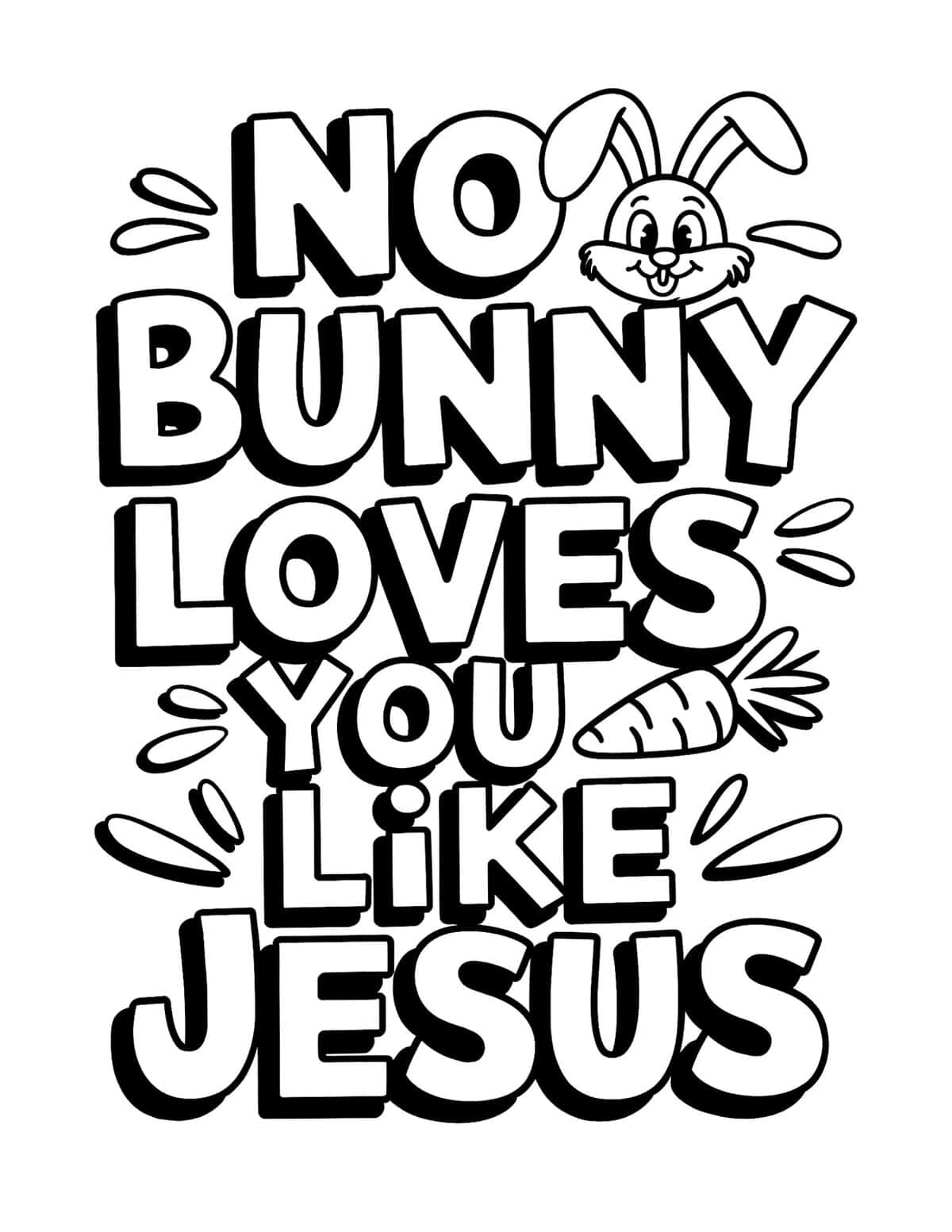 “No Bunny Loves You Like Jesus”