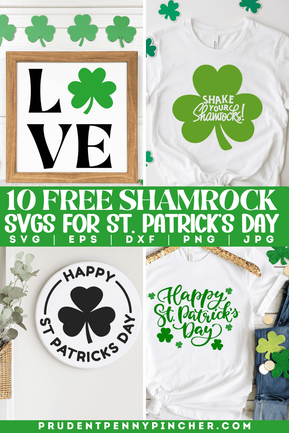 free shamrock SVG files featuring shamrock love sign, Shake Your Shamrocks shirt, shamrock wall sign, and Happy St. Patrick’s Day shirt