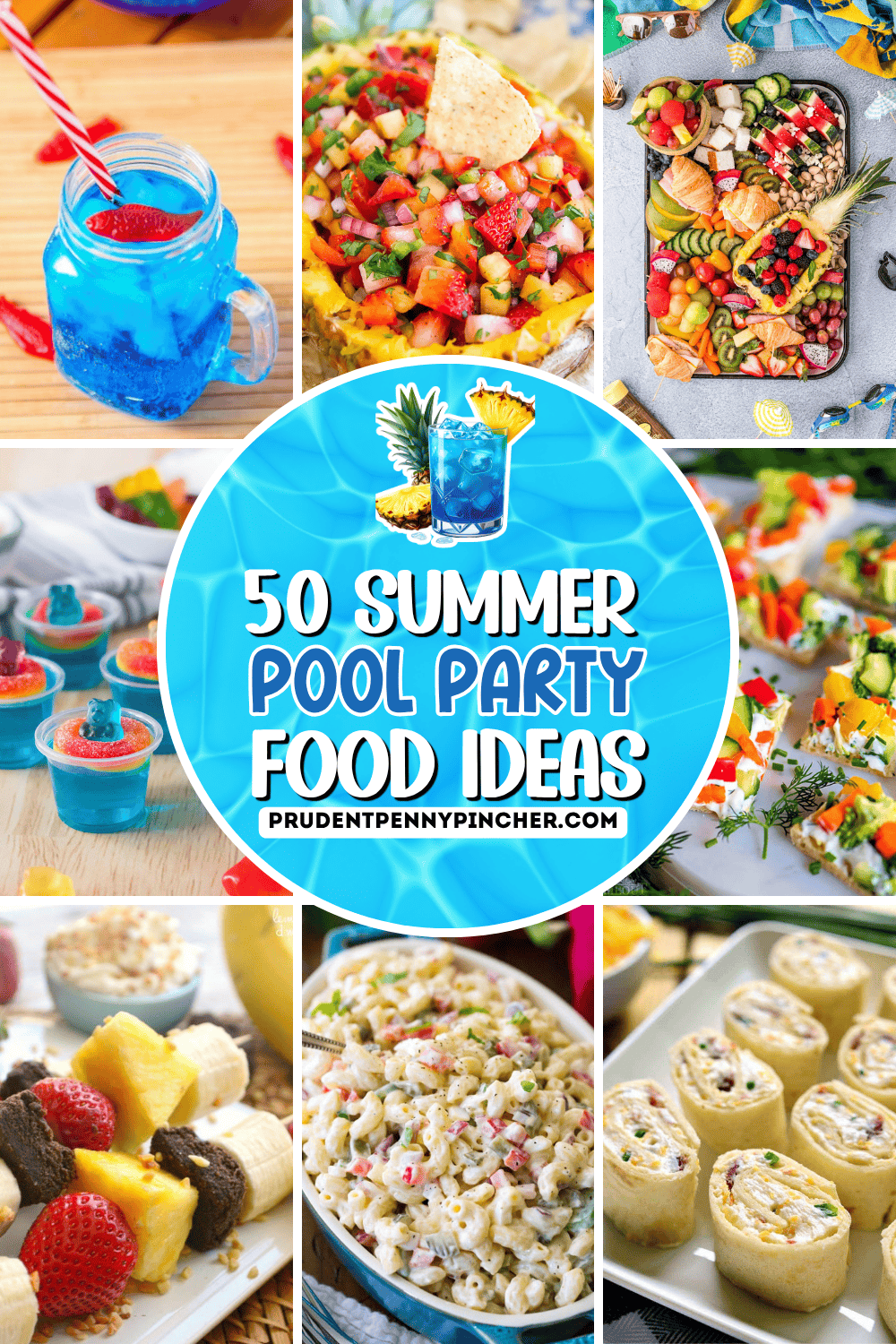 A collage of summer pool party food ideas featuring blue drinks, fruit salsa, veggie bites, party snacks, pasta salad, fruit kabobs, and pinwheels.