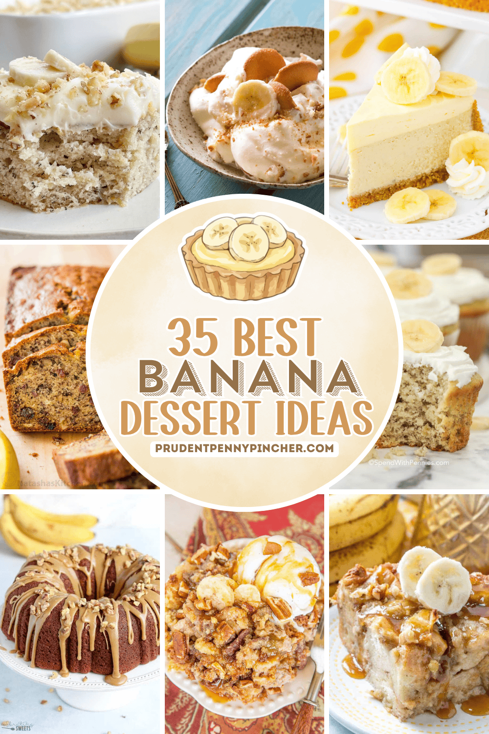 Banana dessert recipes collage featuring banana pudding, banana cheesecake, banana bread, banana cupcakes, banana bundt cake, banana cobbler, and banana bread pudding.