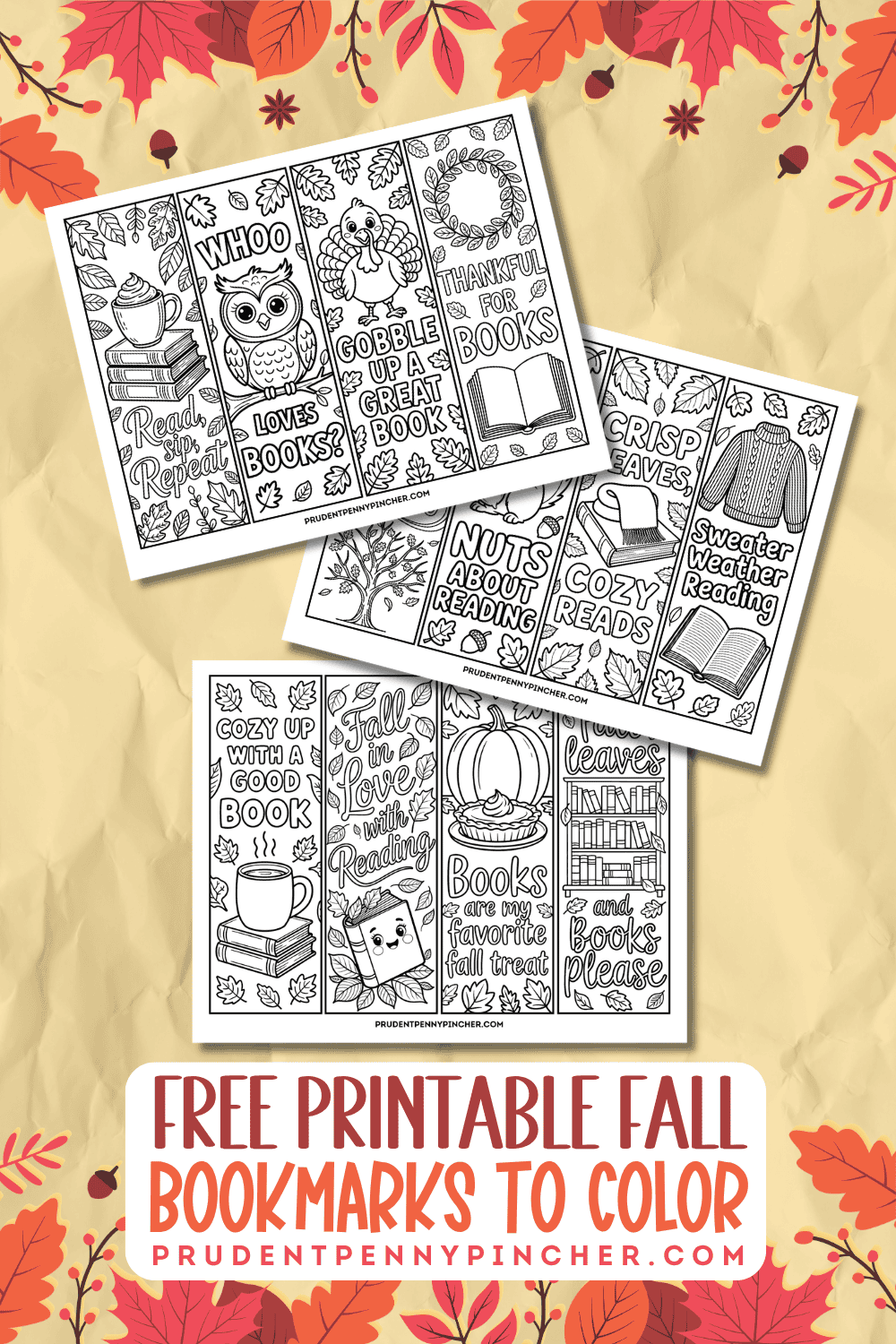 ree printable fall bookmarks to color featuring autumn leaves, books, pumpkins, a squirrel, an owl, a turkey, and cozy reading phrases on a fall leaf background.