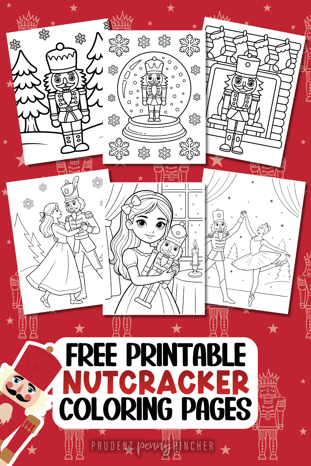 A collage of six free printable Nutcracker coloring pages featuring Christmas toy soldiers, a snow globe, Clara, and ballet dancers on a festive red background.