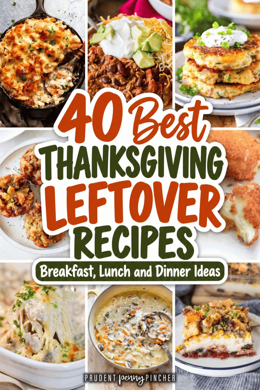 A collage of Thanksgiving leftover recipes, including turkey casseroles, soup, potato cakes, and other easy leftover meal ideas.
