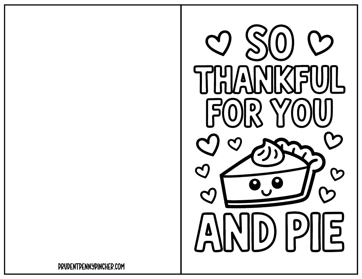 Pumpkin pie coloring card with hearts and So Thankful for You and Pie message